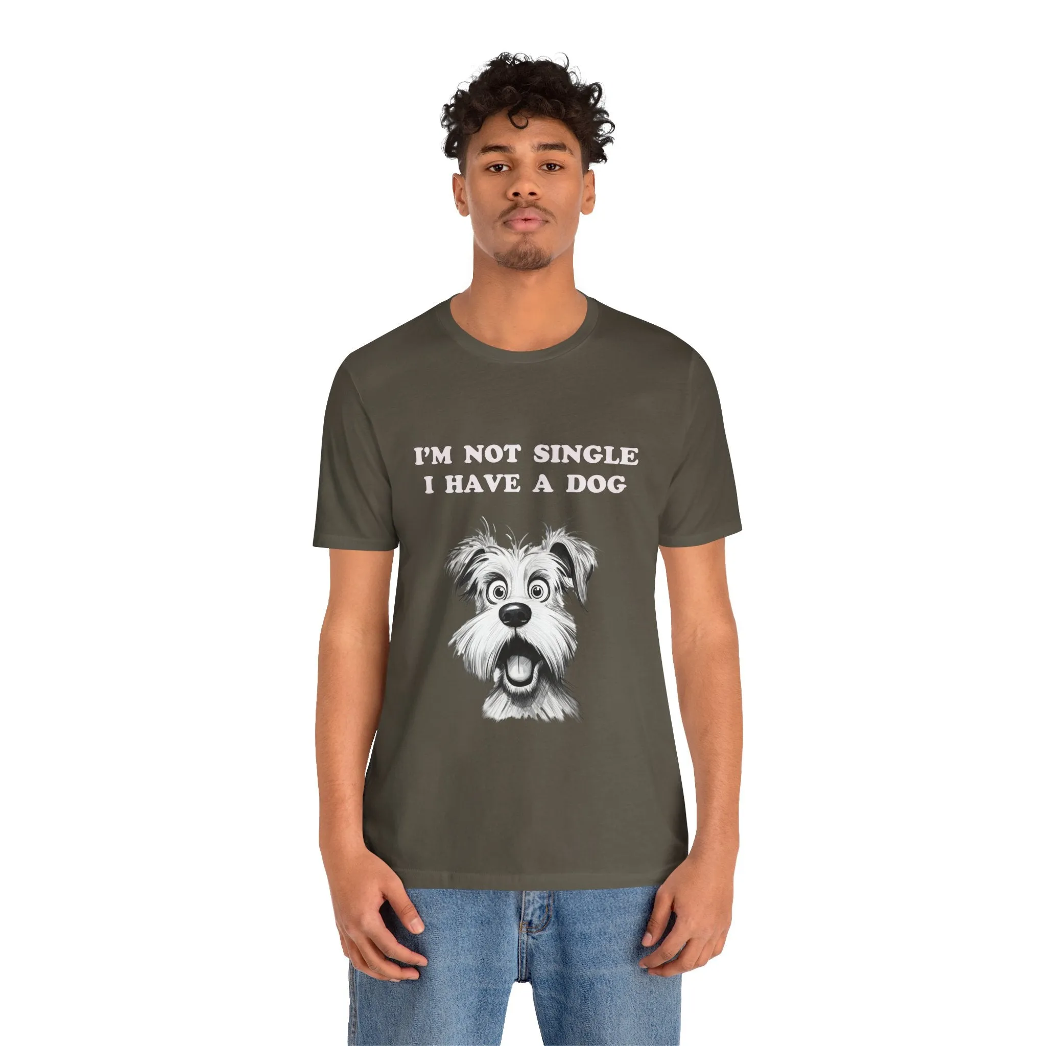 Dog Lover Unisex Tee - I'M NOT SINGLE I HAVE A DOG - 16 Color Choices - Sizes to 3 XL