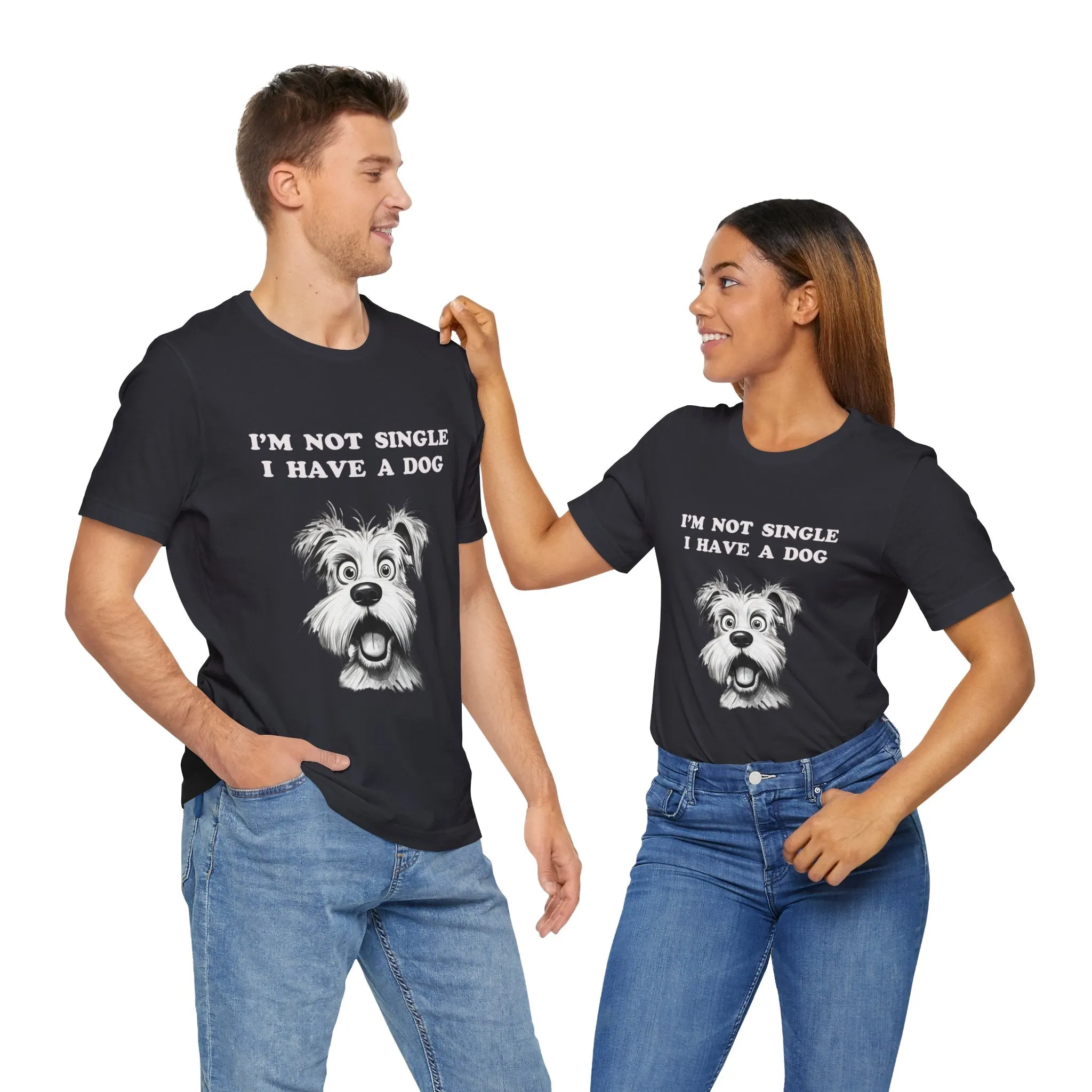 Dog Lover Unisex Tee - I'M NOT SINGLE I HAVE A DOG - 16 Color Choices - Sizes to 3 XL