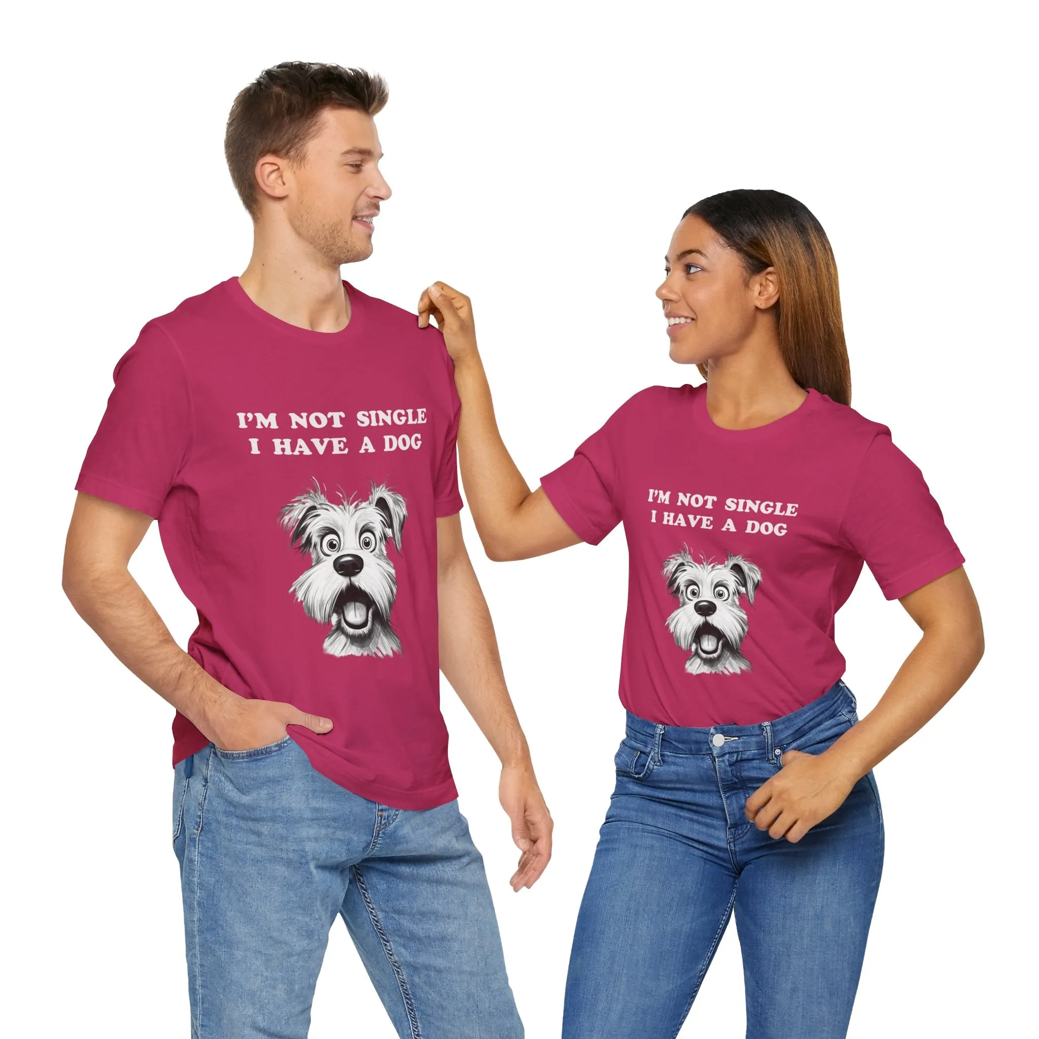 Dog Lover Unisex Tee - I'M NOT SINGLE I HAVE A DOG - 16 Color Choices - Sizes to 3 XL
