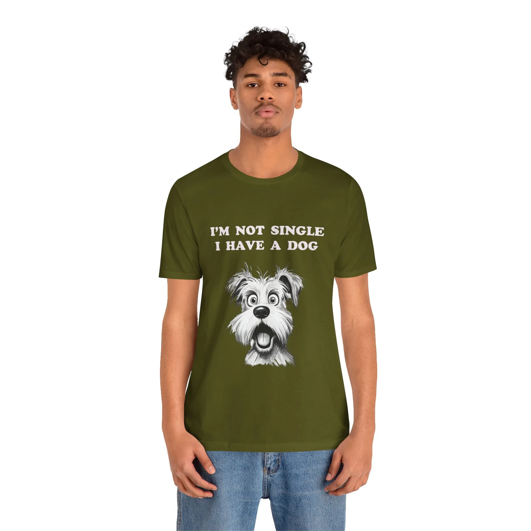 Dog Lover Unisex Tee - I'M NOT SINGLE I HAVE A DOG - 16 Color Choices - Sizes to 3 XL