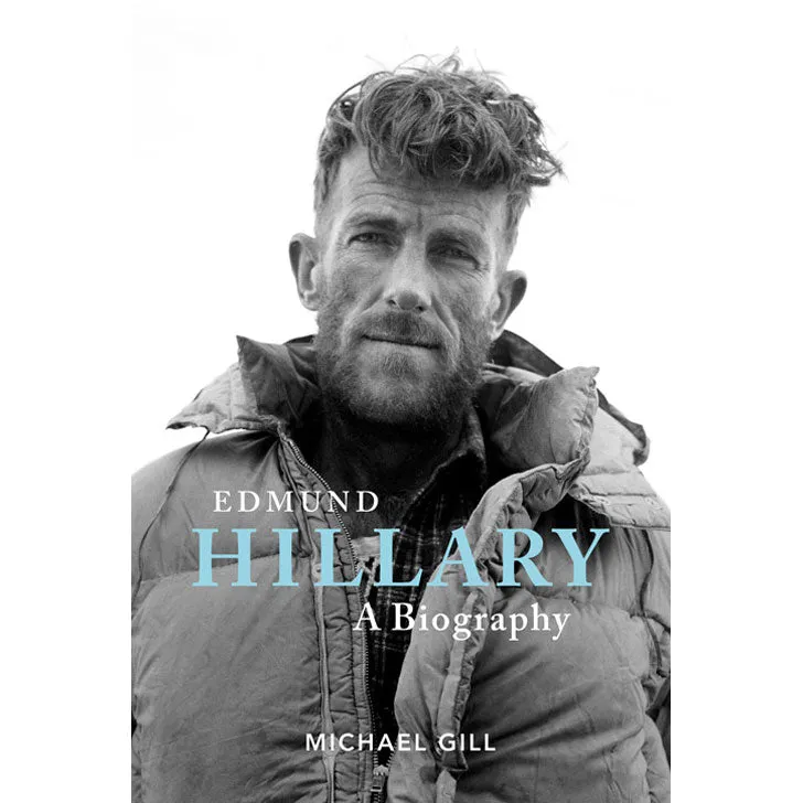 Edmund Hillary - A Biography