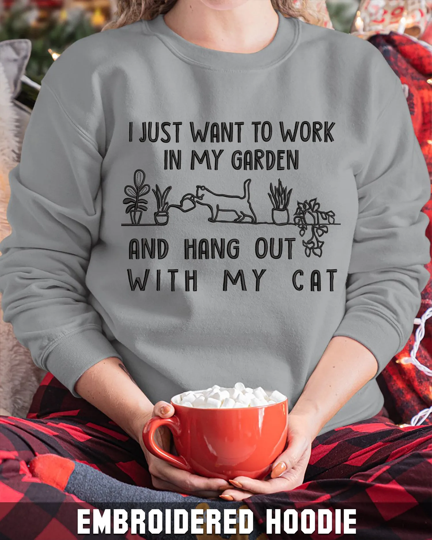 Embroidered Shirt - I Just Want To Work In My Garden And Hang Out With My Cat 2810
