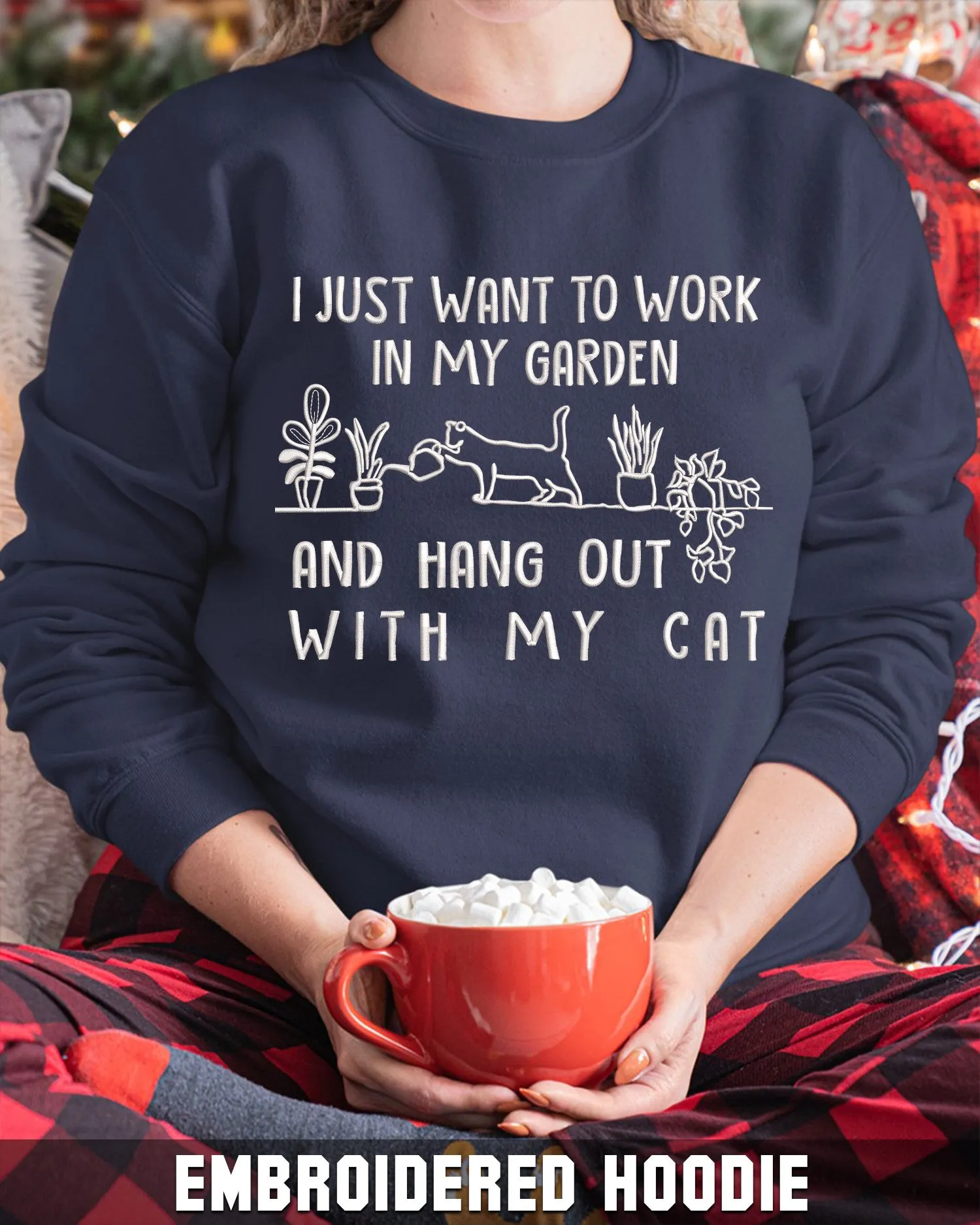 Embroidered Shirt - I Just Want To Work In My Garden And Hang Out With My Cat 2810