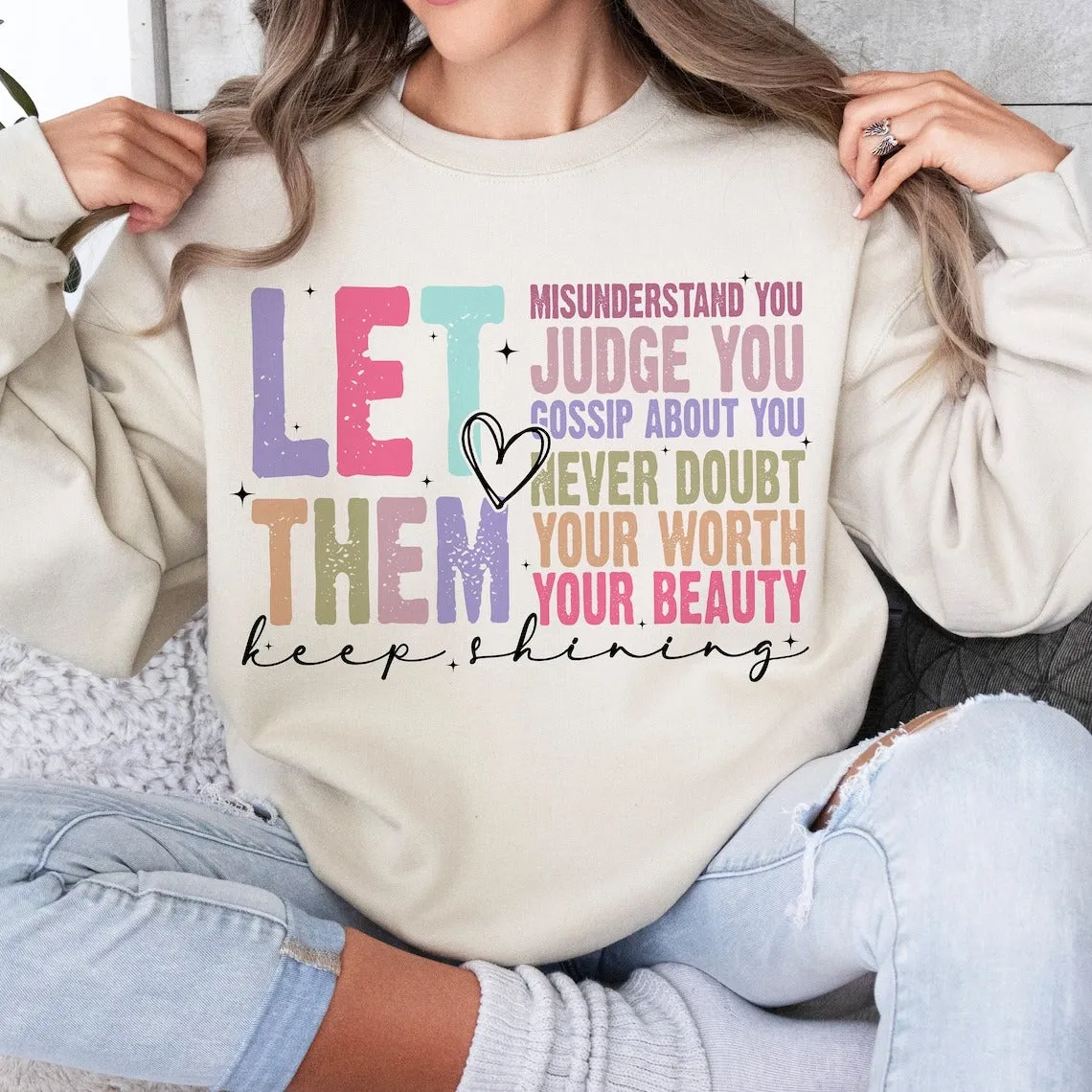 Let Them Keep Shining T-Shirt – Bella Canvas | Unisex Inspirational Tee | Soft & Stylish Positive Message Shirt