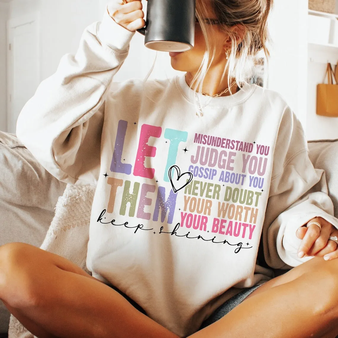 Let Them Keep Shining T-Shirt – Bella Canvas | Unisex Inspirational Tee | Soft & Stylish Positive Message Shirt
