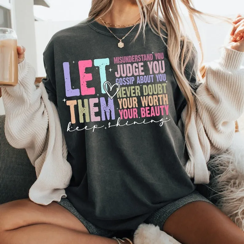 Let Them Keep Shining T-Shirt – Bella Canvas | Unisex Inspirational Tee | Soft & Stylish Positive Message Shirt