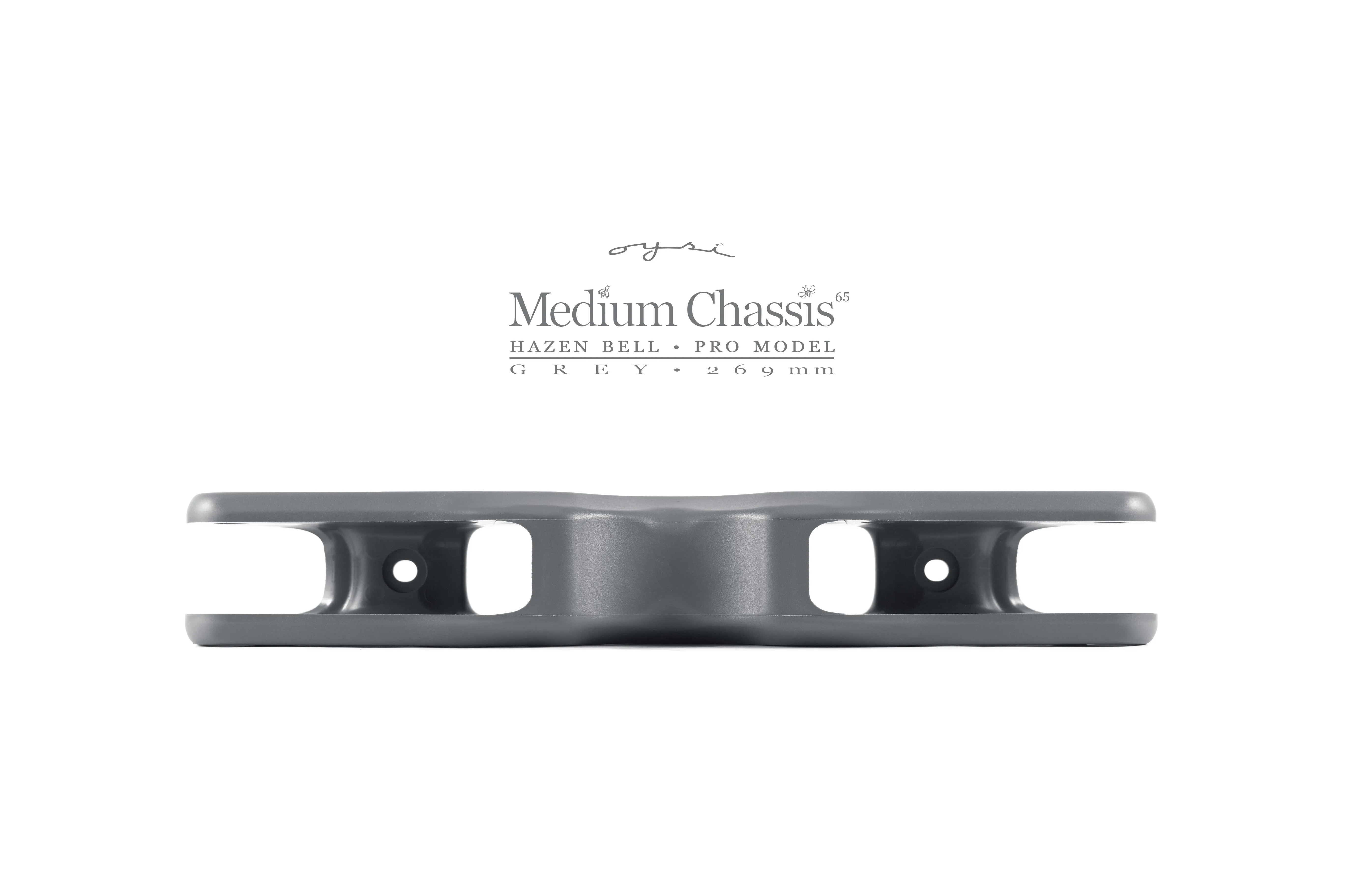 MEDIUM OYSI CHASSIS - Hazen Bell - 257mm - 269mm