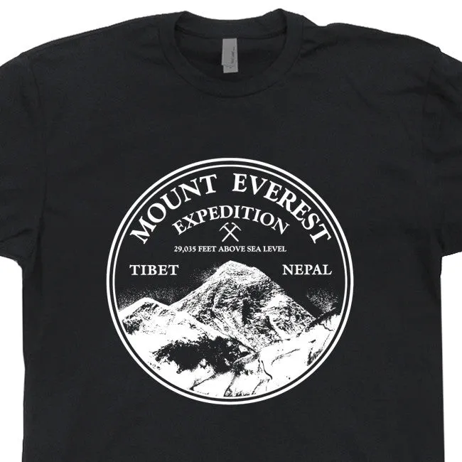 Mount Everest T Shirt Mountain Climbing T Shirt Rock Climbing T Shirt Saying