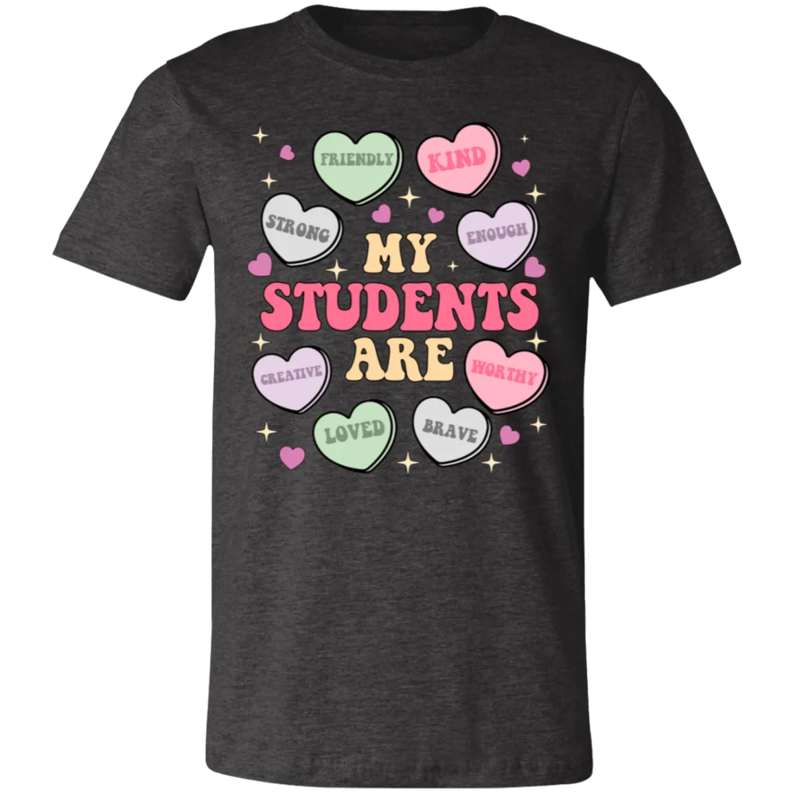 My Students Are My Valentine T-Shirt – Bella Canvas | Teacher Valentine’s Day Tee | Soft & Stylish Heart Design Shirt