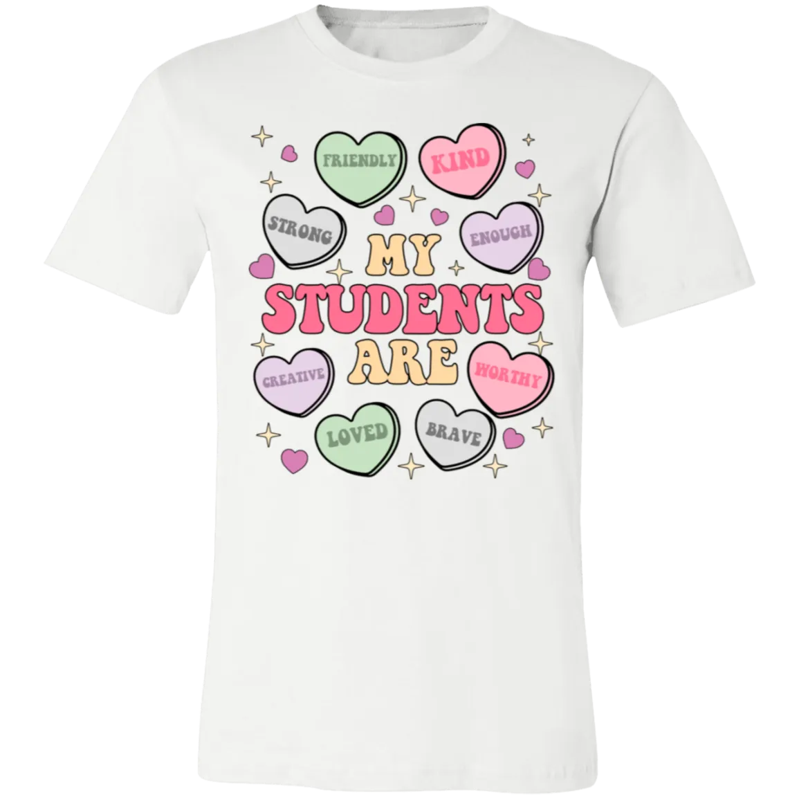 My Students Are My Valentine T-Shirt – Bella Canvas | Teacher Valentine’s Day Tee | Soft & Stylish Heart Design Shirt