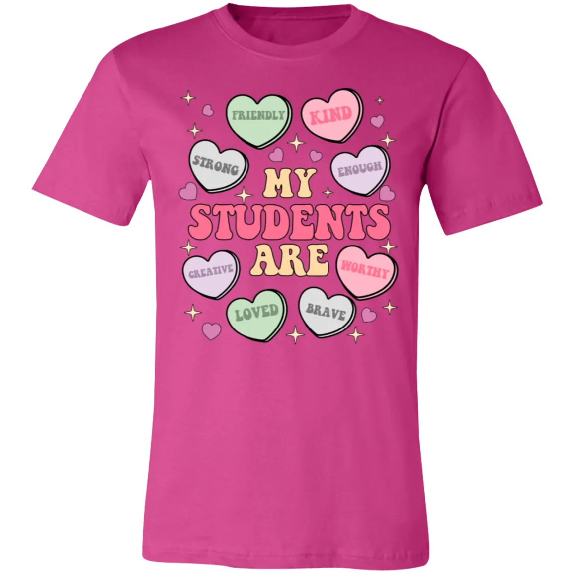 My Students Are My Valentine T-Shirt – Bella Canvas | Teacher Valentine’s Day Tee | Soft & Stylish Heart Design Shirt