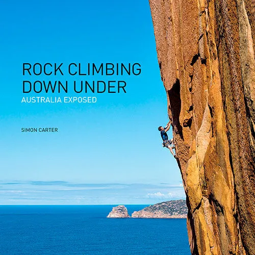 Rock Climbing Down Under: Australia Exposed
