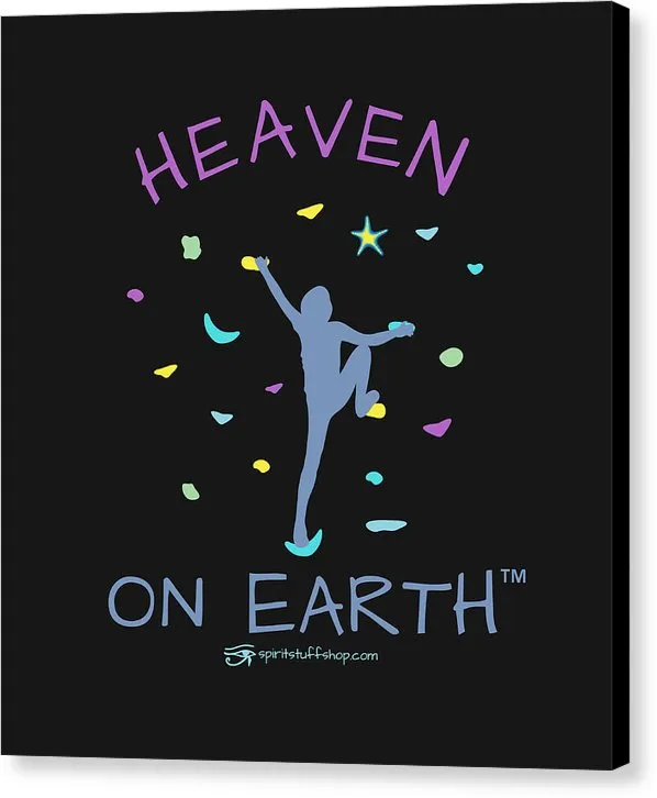 Rock Climbing Heaven On Earth - Canvas Print