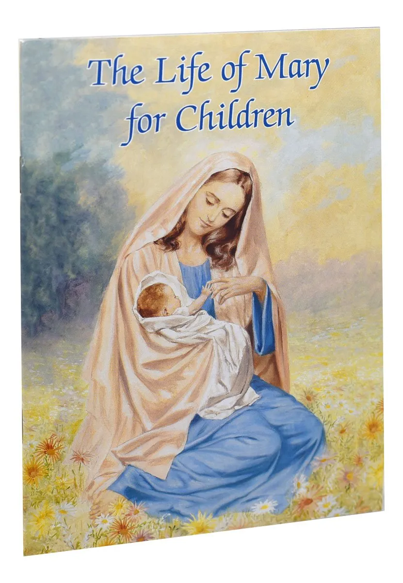 The Life of Mary for Children book