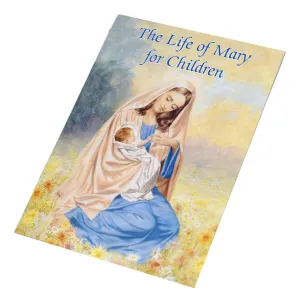 The Life of Mary for Children book