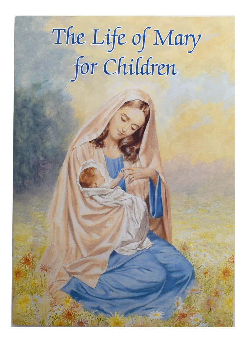 The Life of Mary for Children book